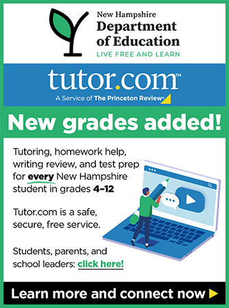 Tutor.com offers one-to-one tutoring and test prep for every New Hampshire student in grades 6-12. Learn more and get started with the student registration process.